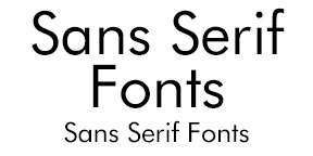 Example of Sans Serif Fonts